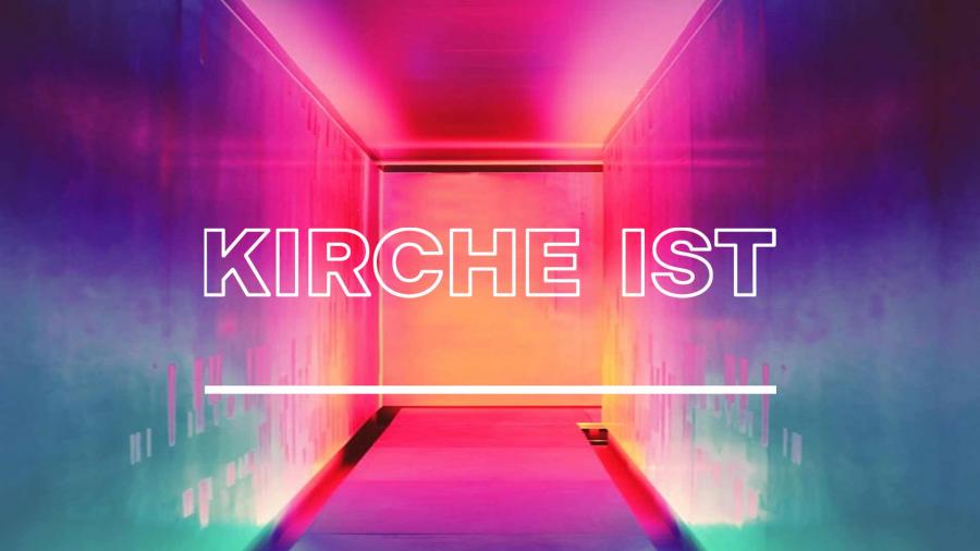 kirche ist